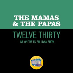 Twelve Thirty (live on the Ed Sullivan Show, June 22, 1968)