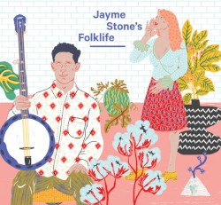 Jayme Stone's Folklife