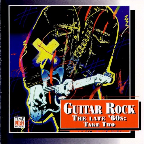 Guitar Rock: The Late '60s: Take Two