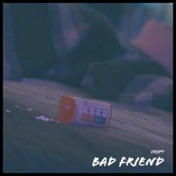 Bad Friend