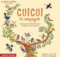 Cuicui et compagnie