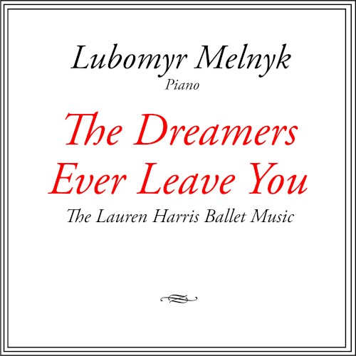 The Dreamers Ever Leave You - The Lauren Harris Ballet Music