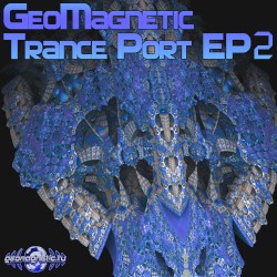 Geomagnetic Trance Port EP 2