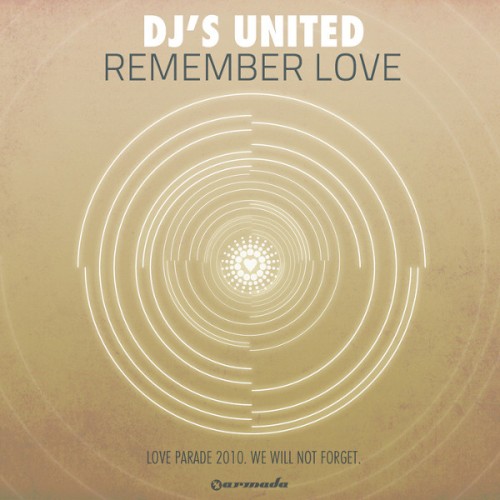 Remember Love (Love Parade 2010. We Will Not Forget.)