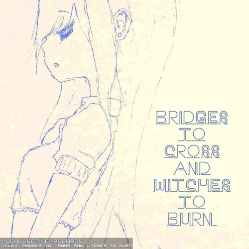 Bridges to Cross and Witches to Burn