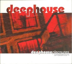 Deephouse Pleasures Amsterdam