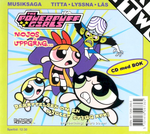 The Powerpuff Girls: Mojos uppgång...