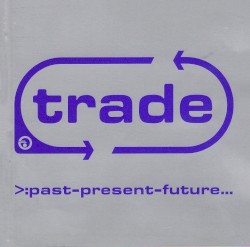 Trade – Past Present Future