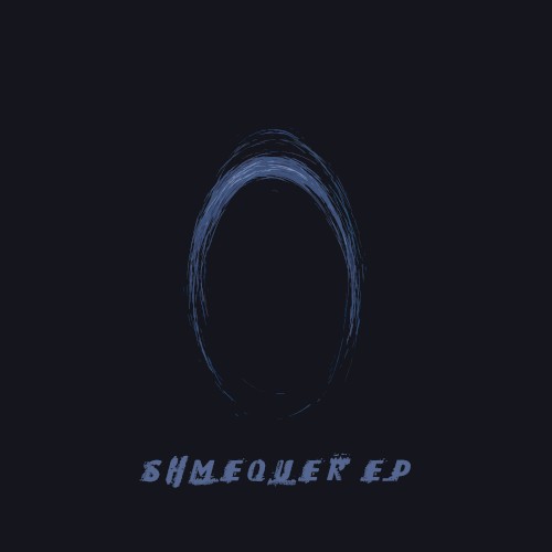 Shmequer EP