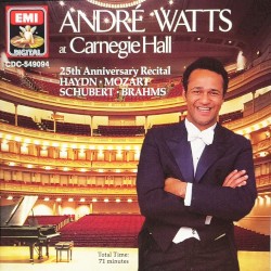 Andre Watts At Carnegie Hall 25th Anniversary Recital - Haydn, Mozart, Schubert, Brahms