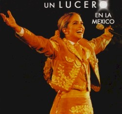 Un Lucero en la México 2