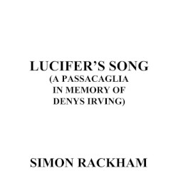 Lucifer's Song (A Passacaglia in Memory of Denys Irving)