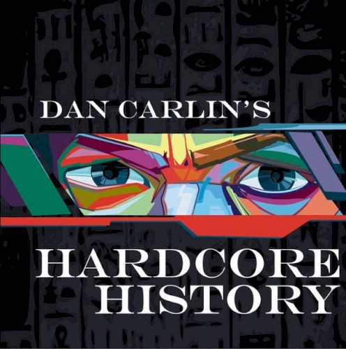 Hardcore History