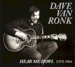 Hear Me Howl: Live 1964