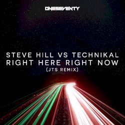 Right Here Right Now (JTS remix)