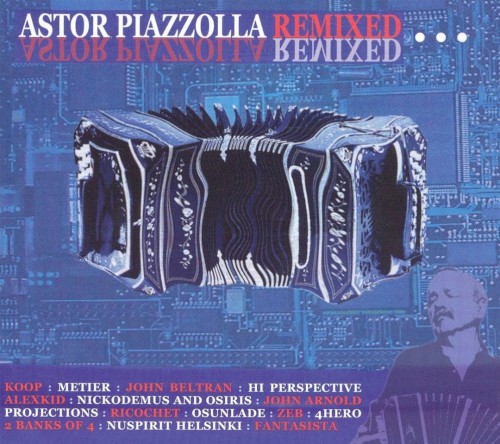 Astor Piazzolla Remixed