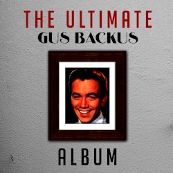 The Ultimate Gus Backus Album
