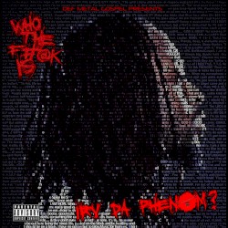 Who The F#@K Is Irv Da Phenom?