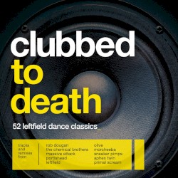 Clubbed to Death