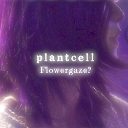 Flowergaze?