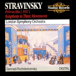 Pétrouchka (1911) / Symphony in Three Movements