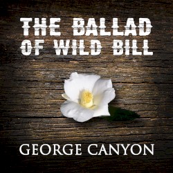 The Ballad of Wild Bill