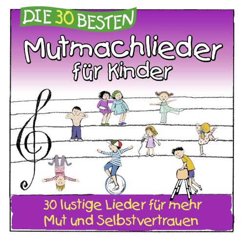 Die 30 besten Mutmachlieder für Kinder