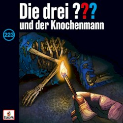 Die drei ??? 223: und der Knochenmann