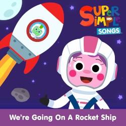 We’re Going on a Rocket Ship!