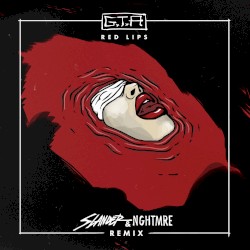 Red Lips (Slander & NGHTMRE remix)