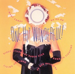 One Hit Wonderful