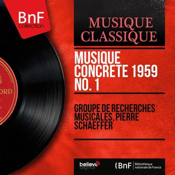 Musique Concrete 1959 No. 1