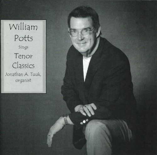 William Potts Sings Tenor Classics