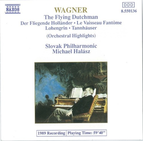 The Flying Dutchman / Tannhäuser / Lohengrin (Orchestral Highlights)