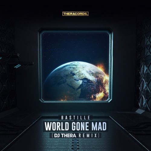 World Gone Mad (DJ Thera Remix)