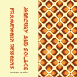 Mercury and Solace (Framewerk Rewerks)