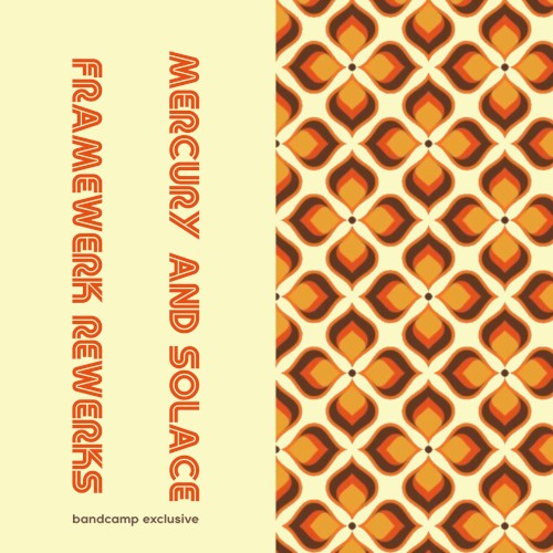 Mercury and Solace (Framewerk Rewerks)