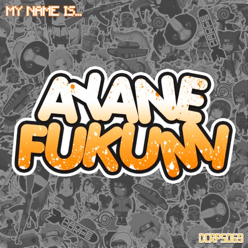 My Name Is Ayane Fukumi