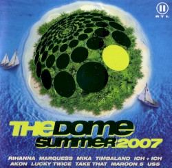 The Dome: Summer 2007