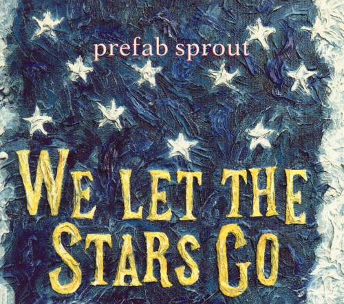 We Let the Stars Go