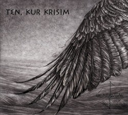 Ten, kur krisim