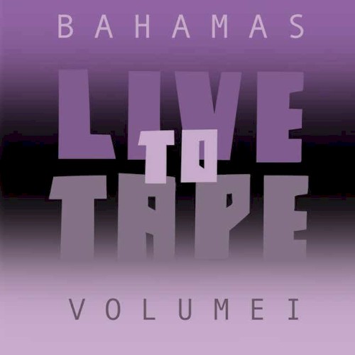 Live to Tape, Vol. 1