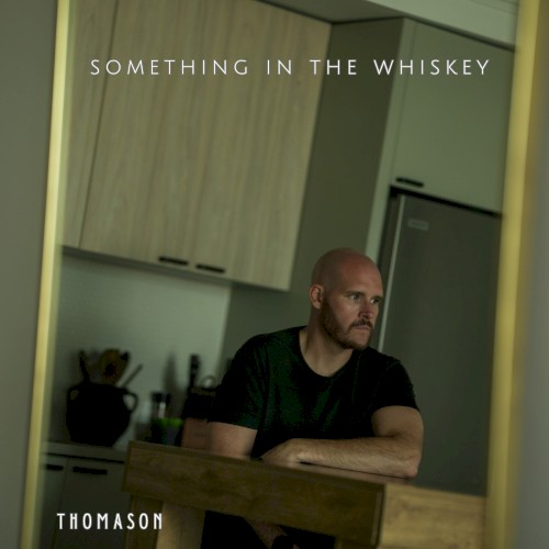 Something in the Whiskey