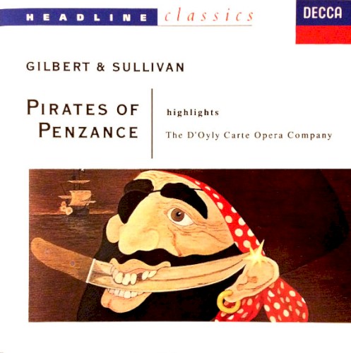 The Pirates of Penzance (Highlights)