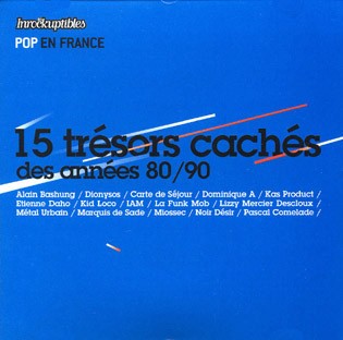 Pop en France, vol. 1 : 15 trésors cachés des années 80/90