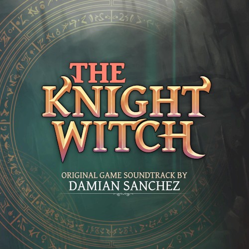 The Knight Witch (Original Game Soundtrack)