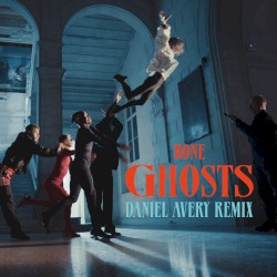 Ghosts: Daniel Avery Remix