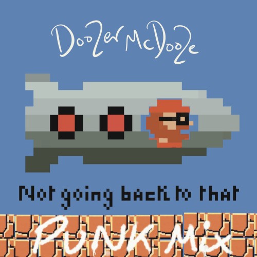Not Going Back To That (Punk Mix)