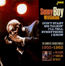 Don’t Start Me Talkin’ I Tell Everything I Know: The Complete Checker Singles 1955–1962