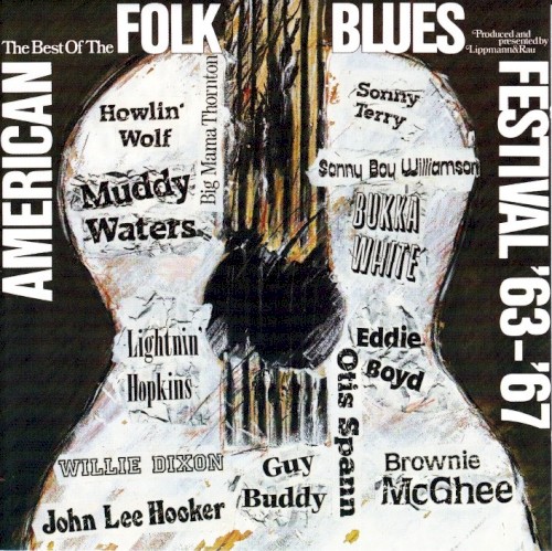 The Best of the American Folk Blues Festivals '63 - '67